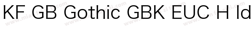 KF GB Gothic GBK EUC H Identity H字体转换